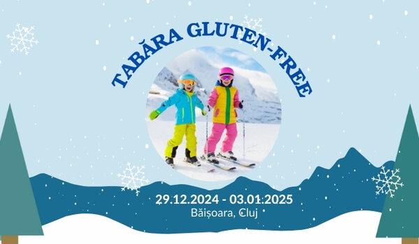 Înscriere tabără gluten free – ediția iarnă 2024